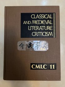 Classical and Medieval Literature Criticism古典与中世纪文学批评研究丛书 卷11 Peter Abelard 中世纪哲学家作曲家皮埃尔阿波拉尔Aeschylus 古希腊悲剧诗人埃斯库罗斯Omar Khayyám Persian poet波斯诗人全才学者奥马·海亚姆Livy Roman historian古罗马历史学家提图斯李维人物及作品研究资料