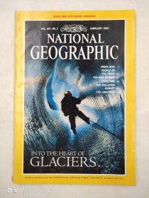 NATIONAL GEOGRAPHIC Into the Heart of Glaciers February 1996