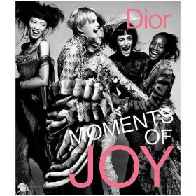 【现货】英文原版 Dior Moments Of Joy 迪奥 欢乐时刻 服装设计摄影作品画册服装设计书籍