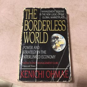THE BORDERLESS WORLD：Power and Strategy in the Interlinked Economy