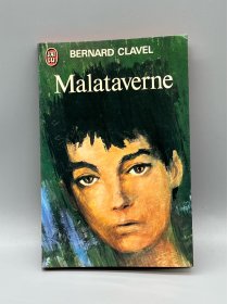 Malataverne de Bernard Clavel（法国近现代文学）