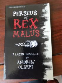 Perseus Et Rexmalus