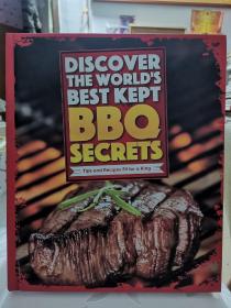 菜谱 DlSCOVER THE WORLD'SBEST KEPT BBQ SECRETS   Tips and Recipes Fif for a king