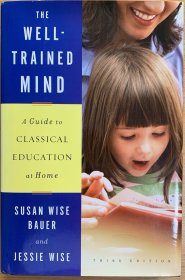 经典人文家教指南 The Well-Trained Mind: A Guide to Classical Education at Home 英文原版