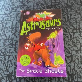 Astrosaurs The Space Ghosts