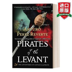 英文原版 Pirates of the Levant (Captain Alatriste 05) 佣兵传奇系列5：黎凡特海盗 惊悚历史动作冒险小说 西班牙畅销小说家Arturo Perez-Reverte 英文版 进口英语原版书籍