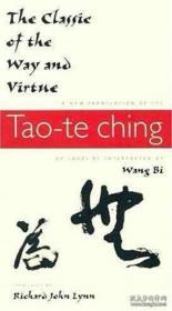 The Classic of the Way and Virtue: A New Translation of the Tao-te Ching of Laozi as Interpreted by Wang Bi (Translations from the Asian Classics 道德经 王弼注释 哥伦比亚大学经典版本