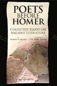 价可议 Poets before Homer Collected Essays on Ancient Literature nmwxhwxh