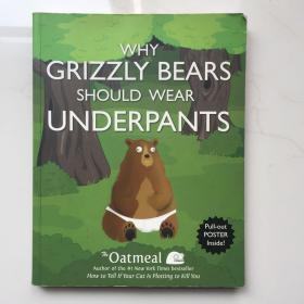 Why Grizzly Bears Should Wear Underpants 英文原版儿童漫画