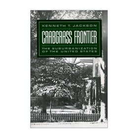 Crabgrass Frontier 马唐草边疆 美国郊区化发展历程 肯尼思·杰克逊