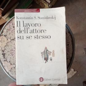 KONSTANTIN S STANISLAVSKIJ LI LAVORO DELL ATTORE SU SE STESSO。