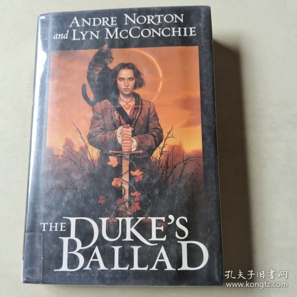 THE DUKE'S BALLAD：ANDRE NORTON AND LYN MCCONCHIE 精装本【114】