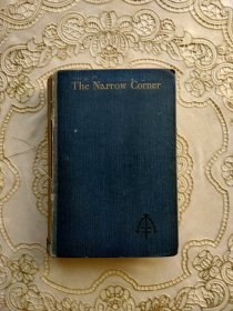 毛姆签名 英国著名作家毛姆签赠海洋小说《在偏僻的角落》（The Narrow Corner）1932年初版精装本，毛姆在书中亲笔签赠：“送给格兰特·J·皮克，W•萨姆塞特·毛姆，又及：本书中的尼克尔斯船长，初次登场是在我的小说《在中国屏风上》里面。毛姆” 毛姆亲笔签赠并提及中国，十分罕见难得，值得收藏玩味。