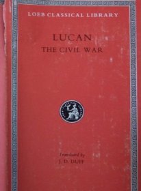 洛布丛书 拉丁语英语对照 卢卡努斯的史诗《内战纪》Lucan the Civil War Loeb Classical Library