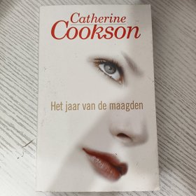 Catherine Cookson: Het Jaar Van de Maagden