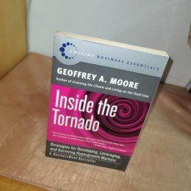 Inside the Tornado：Strategies for Developing, Leveraging, and Surviving Hypergrowth Markets