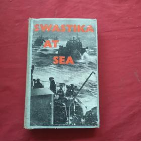 SWASTIKA AT SEA THE STRUGGLE AND DESTRUCTION OF THE GERMAN NAVY  by c d bekker 【1939-1945】