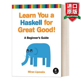 Learn You a Haskell for Great Good!：A Guide for Beginners