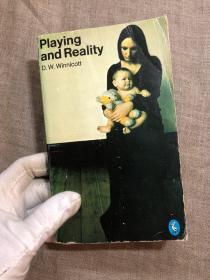 Playing and Reality (Pelican Books) 游戏与现实 老版鹈鹕丛书【著名儿童心理学家、精神分析学家温尼科特作品。英文版】