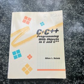 C+ C++: Programming With Objects in C and C++