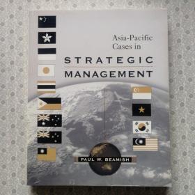 Asia-Pacific Cases in Strategic Management  Paul W. Beamish   英语进口原版