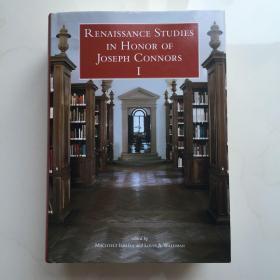 Renaissance Studies in Honor of Joseph Connors, Volumes 1 and 2 纪念约瑟夫·康纳斯的文艺复兴研究，第 1 和第 2 卷