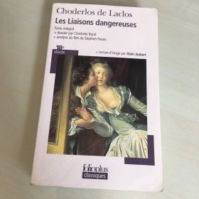 Les liaisons dangereuses（法语原版，《危险关系》，18世纪著名书信体小说，拉克洛关于爱情技巧的唯一传世作品，2010年法国出版，厚581页，后附时代背景、作者年表等相关资料，压膜本，个人藏书，有签名，无笔记勾画，内页完好）