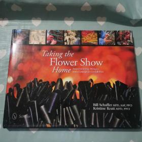 英文原版Taking the Flower Show Home: Award-Winning Designs from Concept to Completion Q74