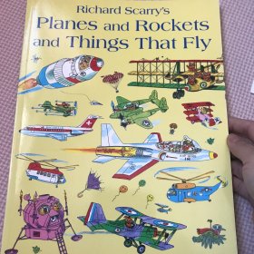 Richard Scarry's Planes and Rockets and Things That Fly 
斯凯瑞童书：会飞的大家伙