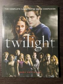 Twilight：The Complete Illustrated Movie Companion