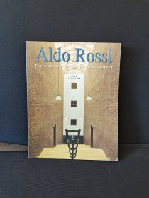 AIdo Rossi The Life and Works of an Architect