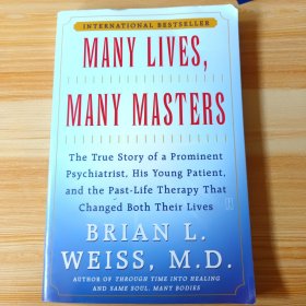 Many Lives, Many Masters：The True Story of a Prominent Psychiatrist, His Young Patient, and the Past-Life Therapy That Changed Both Their Lives