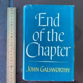 End of the chapter John galsworthy Galsworthy collections of novel novels 英文原版精装 毛边书珍藏版