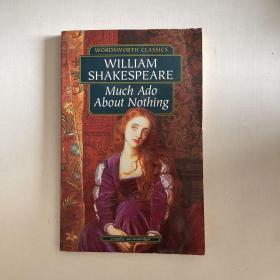 much ado about nothing  WILLIAM SHAKESPEARE