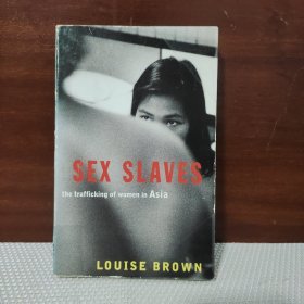 Sex Slaves: The Trafficking of Women in Asia【英文原版】