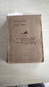 The Lister Institute of Preventive Medicine.
Collected Papers. Part I. Bacteriological. Pathological and Epidemiological Papers.