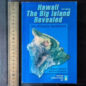 Hawaii the Big Island Revealed: The Ultimate Guidebook 英文原版 铜版纸