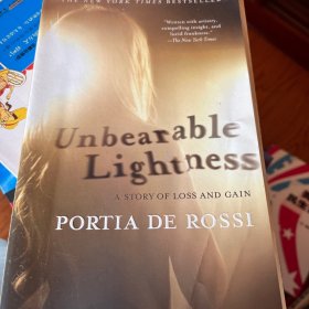 Unbearable Lightness: A Story of Loss and Gain无法承受的轻盈:一个关于得与失的故事 英文原版