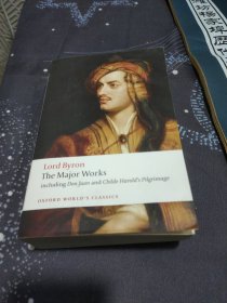 Lord Byron - The Major Works 英文原版 牛津世界经典系列：拜伦勋爵的主要作品 Lord George Gordon Byron