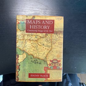maps and history constructing imagesofthe past