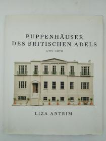 Puppenhäuser des britischen Adels 1700-1870（德文版）
