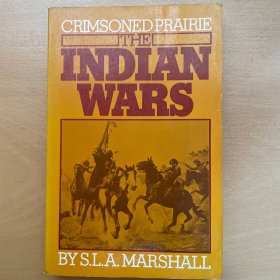 Crimsoned Prairie The Indian Wars