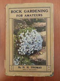 Rock Gardening for Amateurs（精装）（现货，实拍书影）