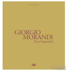 Giorgio Morandi: The Suspended Time 进口艺术 乔治·莫兰迪：悬浮的时光