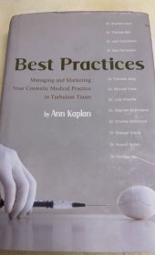 Best Practices: Managing and Marketing Your Cosmetic Medical Practice in Turbulent Times（Ann Kaplan）医美行业专业书籍