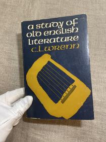 A Study of Old English Literature 古英语文学研究【英文版】留意有笔迹