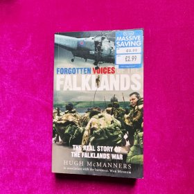 Forgotten Voices of the Falklands: The Real Story of the Falklands War