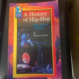 a history of  hop-hop the roots of rap 英文原版
