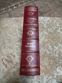 《越战回忆录》Ending The Vietnam War，中国人民的老朋友，美国前国务卿基辛格博士亲笔签名，Easton出版社真皮限量收藏版，签名专用本。

这本书详细记录了基辛格在越南战争期间担任国家安全顾问的经历和看法，对这场冲突的分析、评估以及其对全球政治格局的影响等方面提供了许多深入的见解。