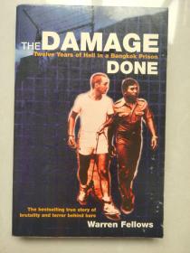 The Damage Done:Twelve years of hell in a bangkok prison
